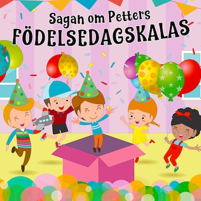 Sagan om Petters födelsedagskalas