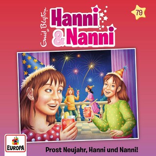 Folge 79: Prost Neujahr, Hanni und Nanni! als Hörbuch
