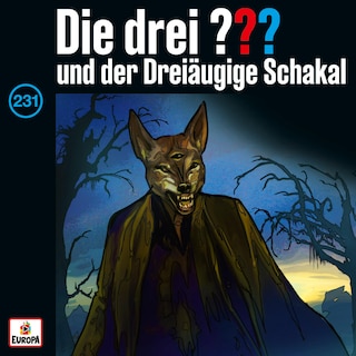Folge 231: und der Dreiäugige Schakal als Hörbuch