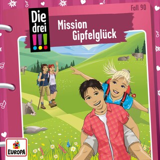 Folge 90: Mission Gipfelglück als Hörbuch