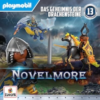 Novelmore - Folge 13: Das Geheimnis der Drachensteine