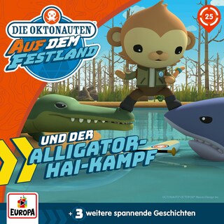 Folge 25: Die Oktonauten und der Alligator-Hai-Kampf als Hörbuch