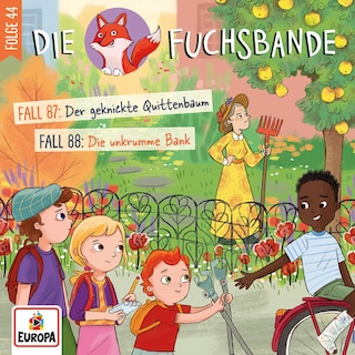 Folge 44: Fall 87: Der geknickte Quittenbaum/Fall 88: Die unkrumme Bank als Hörbuch