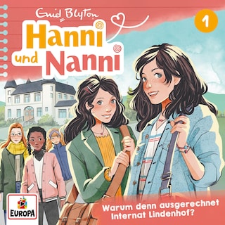 Folge 1: Warum denn ausgerechnet Internat Lindenhof? (Neue Abenteuer) als Hörbuch