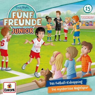 Folge 15: Das Fußball-Kidnapping/Die mysteriöse Nagelspur als Hörbuch
