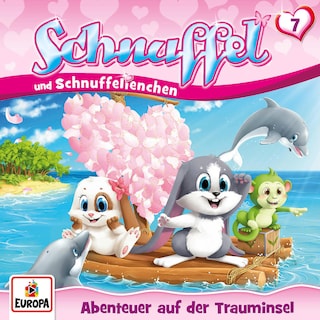 Folge 07: Abenteuer auf der Trauminsel als Hörbuch