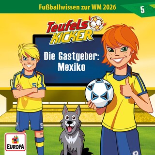 WM 2026-Wissen 05 - Die Gastgeber: Mexiko als Hörbuch