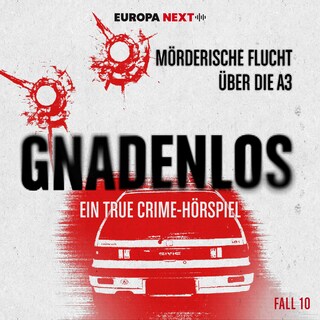 Fall 10: Mörderische Flucht über die A3 als Hörbuch