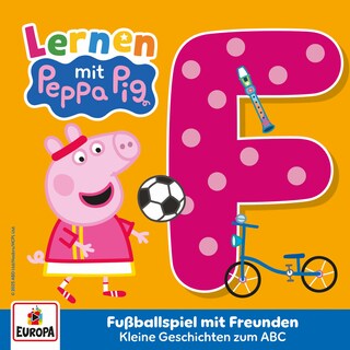 Das ABC - F - Fußballspiel mit Freunden als Hörbuch