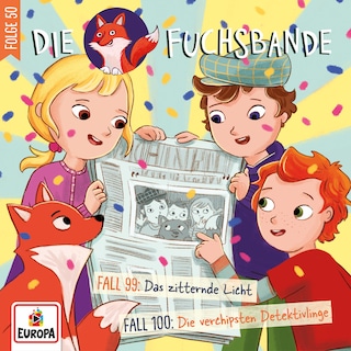 Folge 50: Fall 99: Das zitternde Licht/Fall 100: Die verchipsten Detektivlinge als Hörbuch