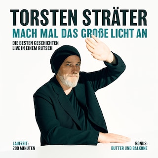 Mach mal das große Licht an (Bonus: Butter und Balkone) als Hörbuch