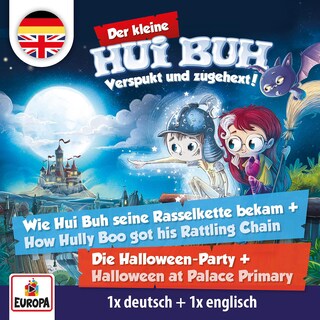 Wie Hui Buh seine Rasselkette bekam / How Hully Boo got his Rattling Chain &  Die Halloween-Party / Halloween at Palace Primary als Hörbuch