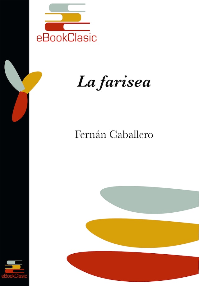 Book cover for La farisea (Anotada)