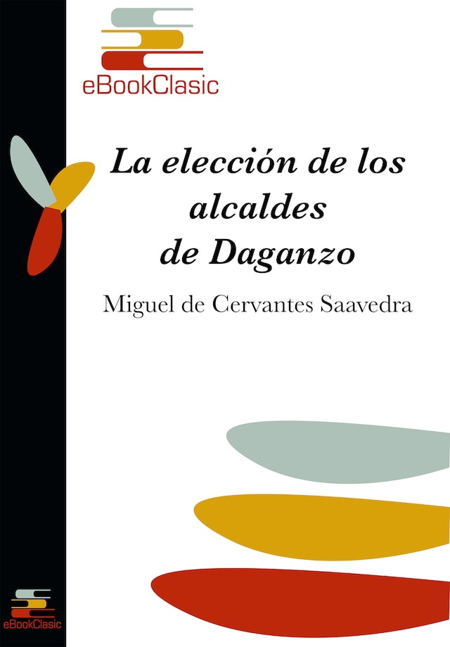 Buchcover für La elección de los alcaldes de Daganzo (Anotado)