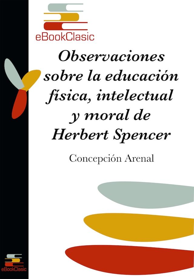 Boekomslag van Observaciones sobre la educación física, intelectual y moral de Herbert Spencer (Anotado)