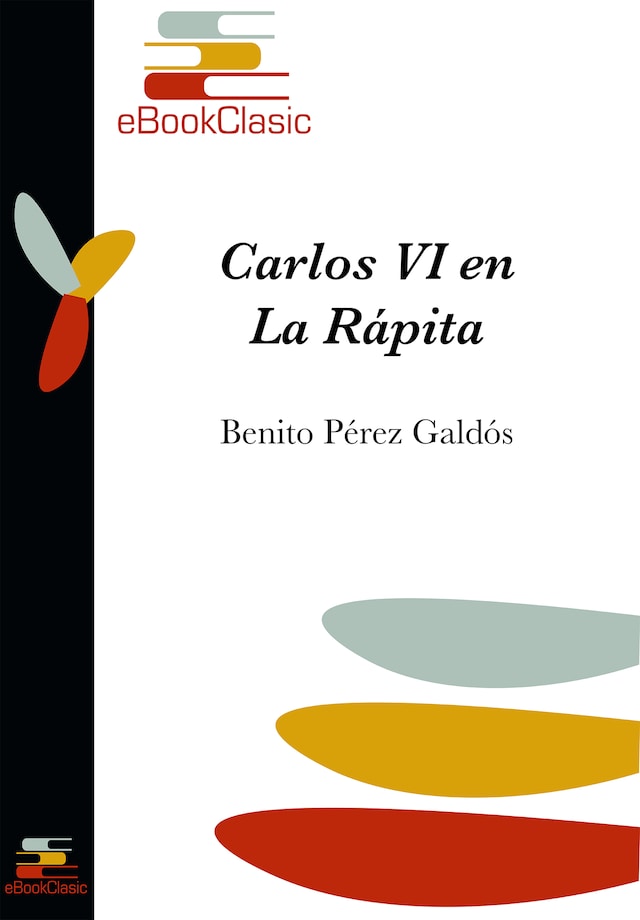 Book cover for Carlos VI en La Rápita (Anotado): Episodios nacionales