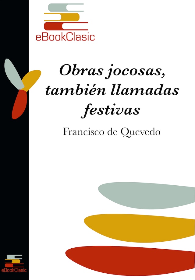 Book cover for Obras Jocosas, también llamadas Festivas (Anotada)