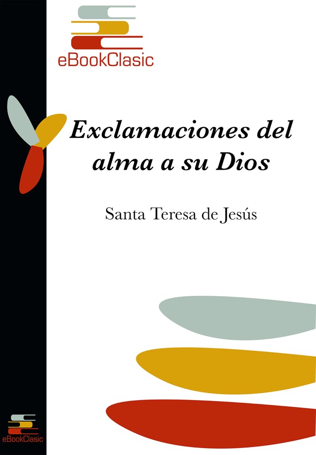 Book cover for Exclamaciones del alma a su Dios (Anotado)