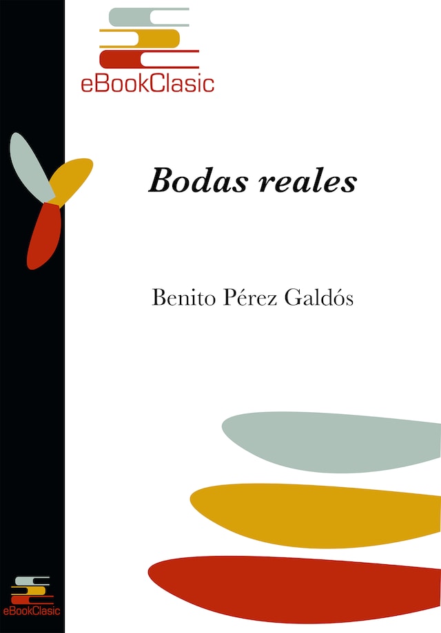 Book cover for Bodas reales (Anotado): Episodios nacionales