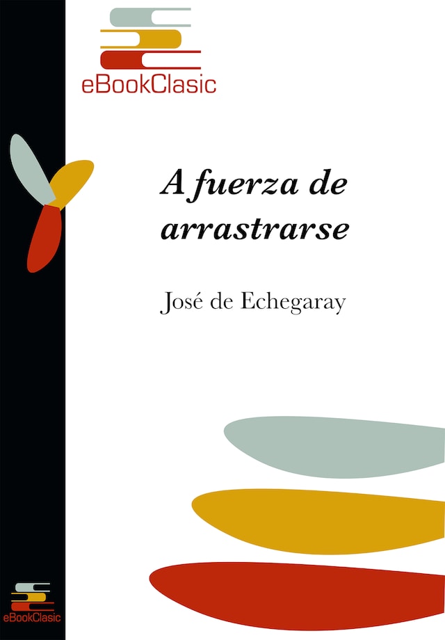 Okładka książki dla A fuerza de arrastrarse (Anotado)