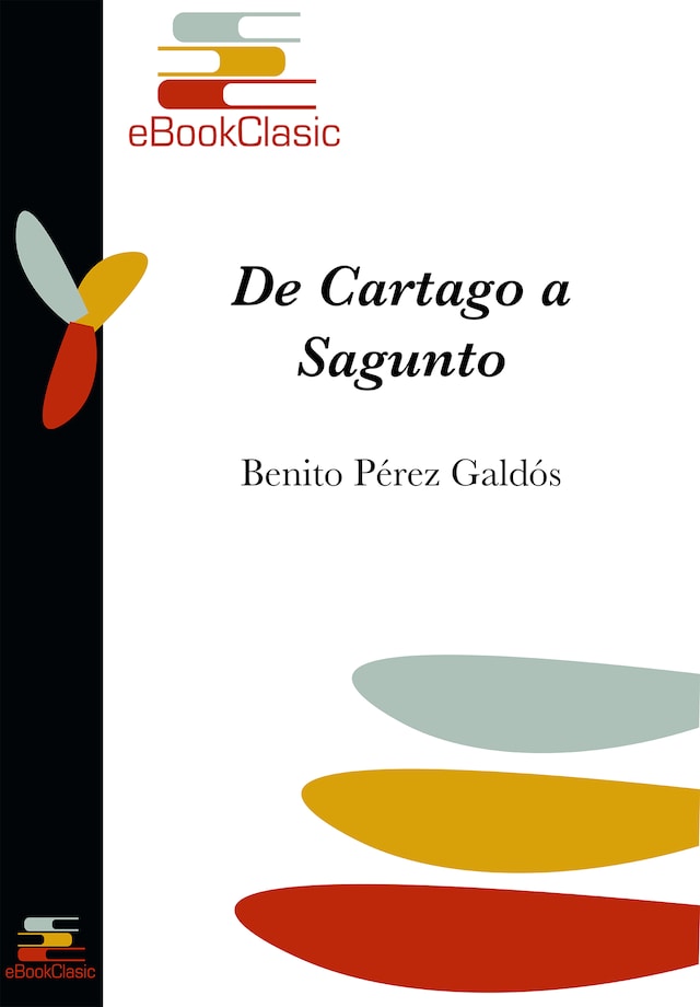 Book cover for De Cartago a Sagunto (Anotado): Episodios nacionales