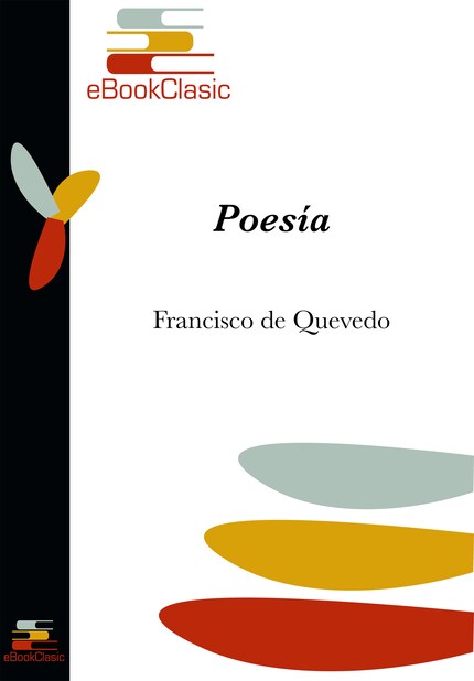 Poesía (Anotada): Antología Poética de Francisco de Quevedo bookCoverFor