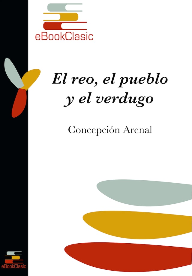 Book cover for El reo, el pueblo y el verdugo (Anotado): La ejecución pública de la pena de muerte