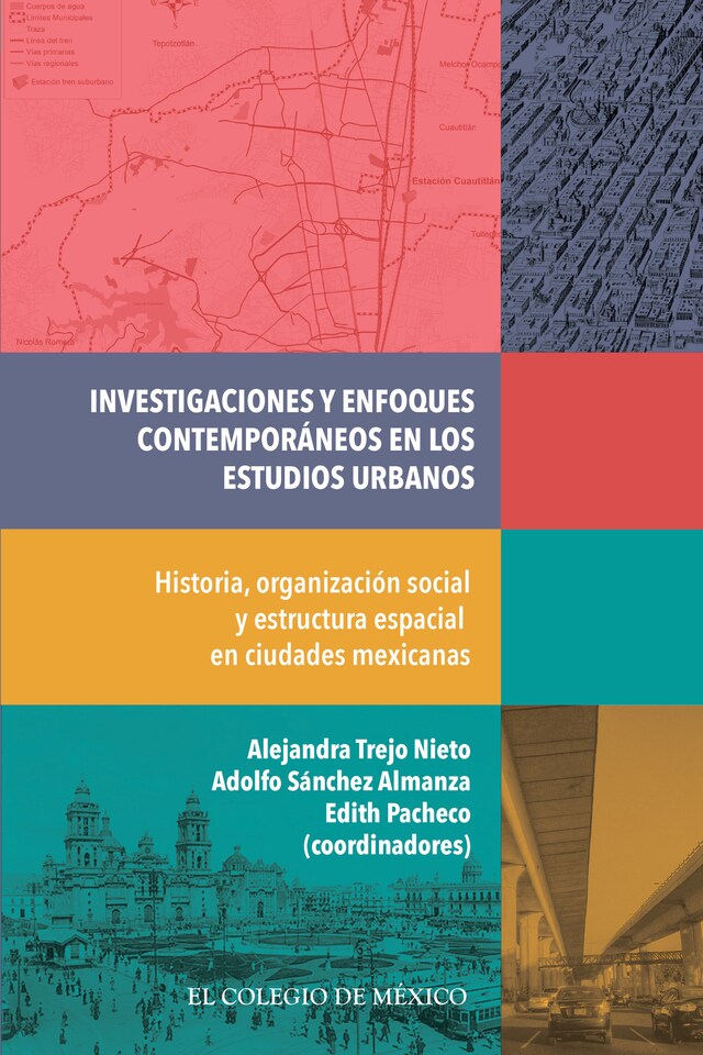 Couverture de livre pour Investigaciones y enfoques contemporáneos en los estudios urbanos.