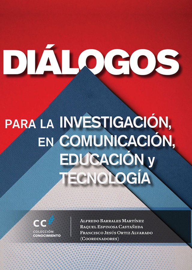 Diálogos para la investigación en comunicación, educación y tecnologías