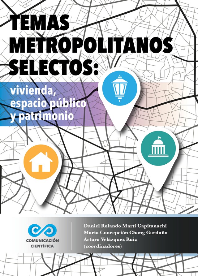 Portada de libro para Temas metropolitanos selectos: vivienda, espacio público y patrimonio