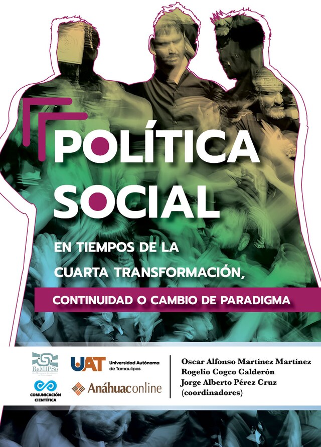 Book cover for Política social en tiempos de la Cuarta Transformación. Continuidad o cambio de paradigma