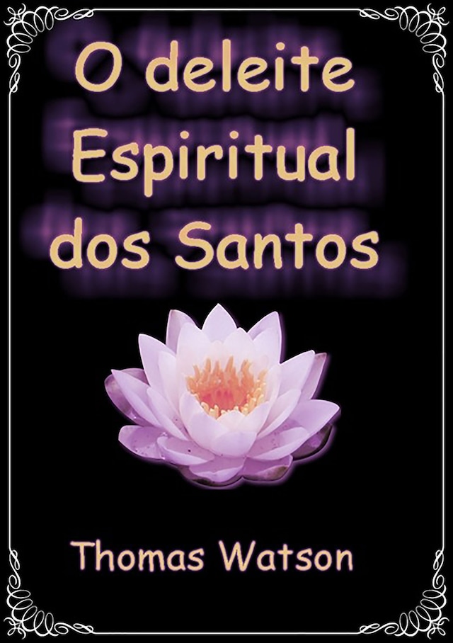 Couverture de livre pour O Deleite Espiritual Dos Santos