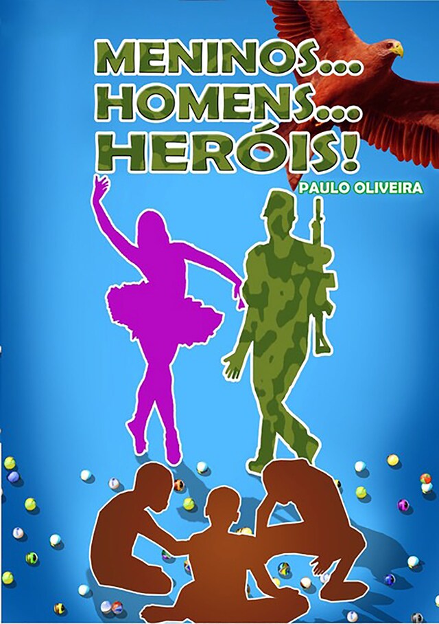 Bogomslag for Meninos...Homens...Heróis!Epub