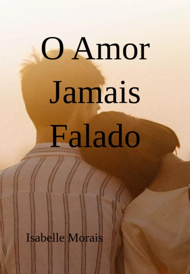 Portada de libro para O Amor Jamais Falado