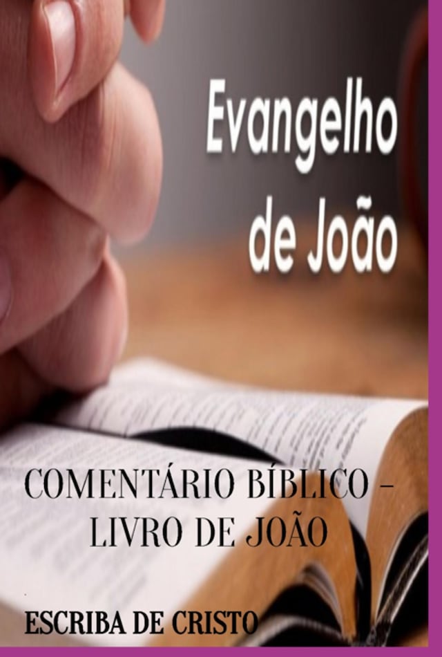 Okładka książki dla Comentário Bíblico - Livro De João