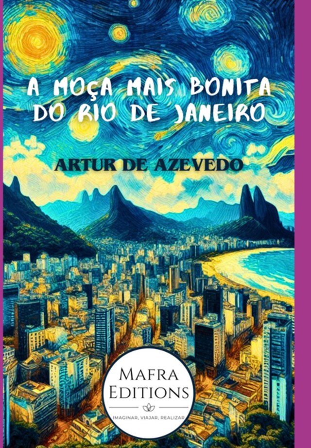 Couverture de livre pour A Moça Mais Bonita Do Rio De Janeiro Por Arthur Azevedo