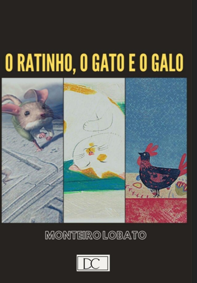 Couverture de livre pour O Ratinho, Gato E O Galo