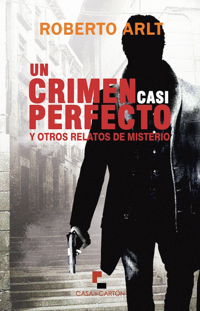 Book cover for Un crimen casi perfecto y otros relatos