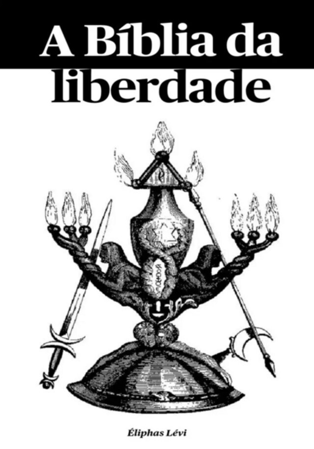 Portada de libro para A Bíblia Da Liberdade