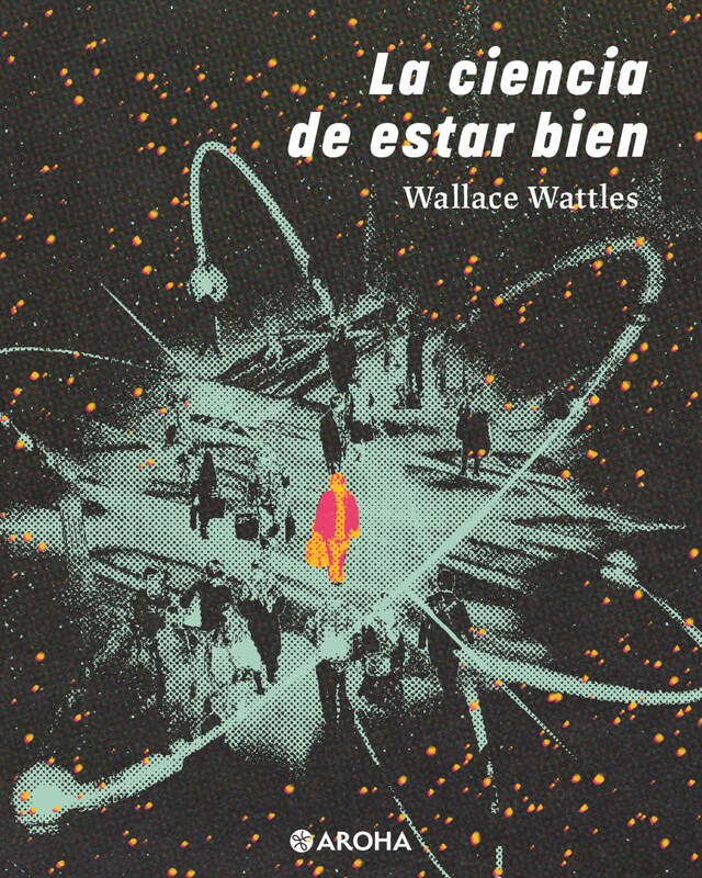 Book cover for La Ciencia de estar bien