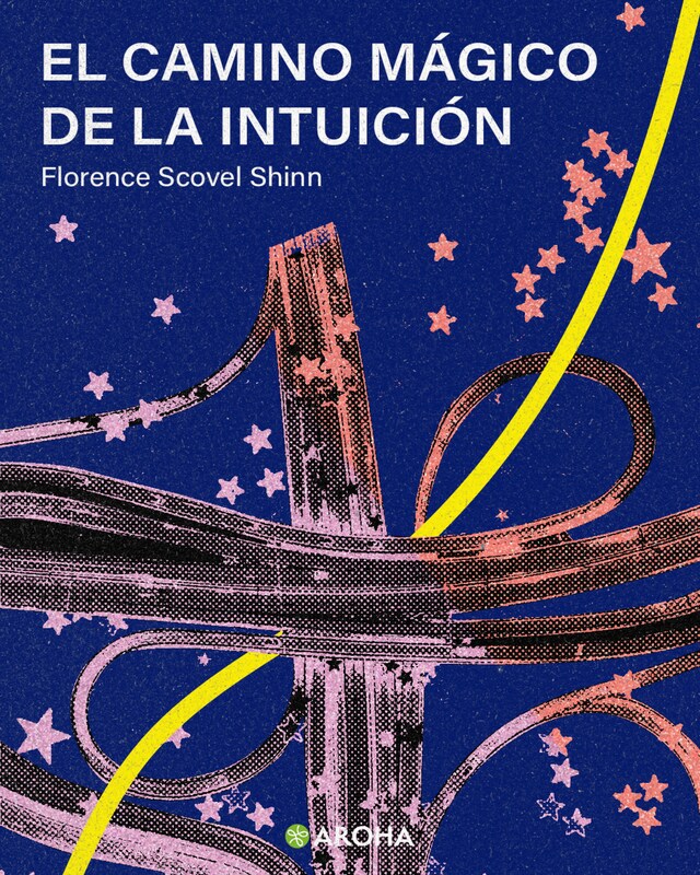 Portada de libro para El Camino Mágico de la Intuición