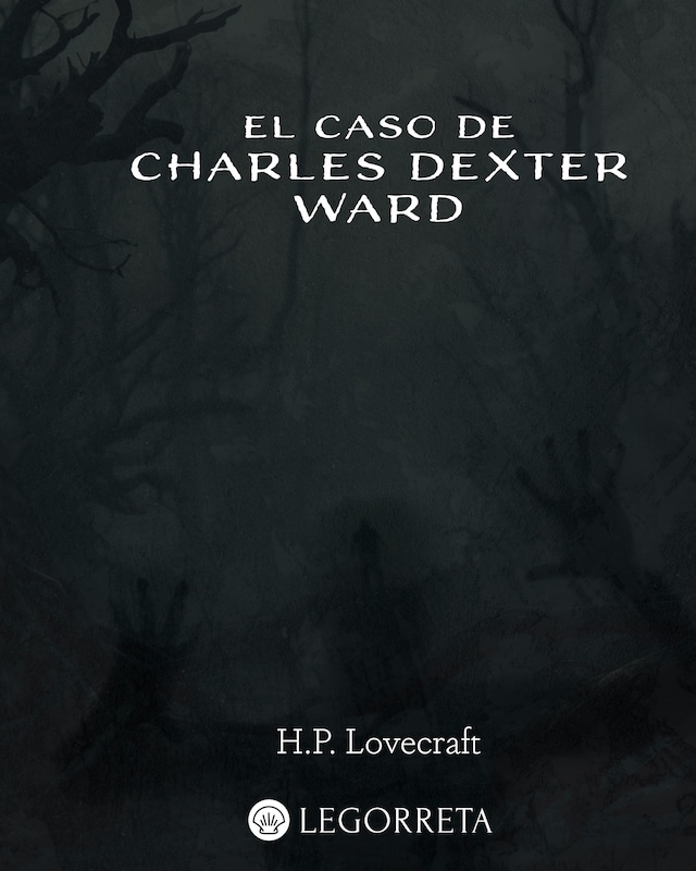 Bogomslag for El caso de Charles Dexter Ward