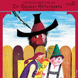 Otfried Preussler: De Räuber Hotzeplotz als Hörbuch