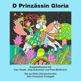 Kasperlitheater: D Prinzässin Gloria als Hörbuch