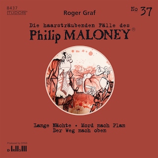 Die haarsträubenden Fälle des Philip Maloney, No.37 als Hörbuch
