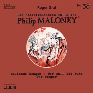 Die haarsträubenden Fälle des Philip Maloney, No.38 als Hörbuch