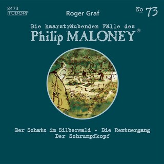 Die haarsträubenden Fälle des Philip Maloney, No.73 als Hörbuch
