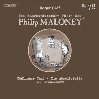 Die haarsträubenden Fälle des Philip Maloney, No.78 als Hörbuch