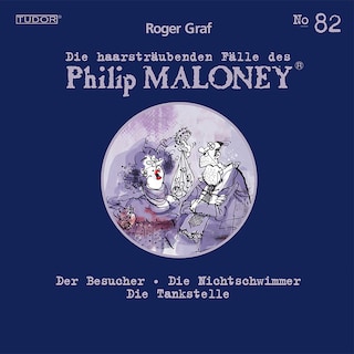 Die haarsträubenden Fälle des Philip Maloney, No.82 als Hörbuch