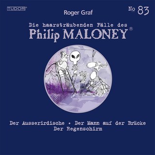 Die haarsträubenden Fälle des Philip Maloney, No.83 als Hörbuch